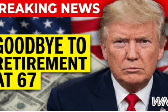 Goodbye to Retirement at 67 — The New Age for Collecting Social Security That Changes Everything in the United State